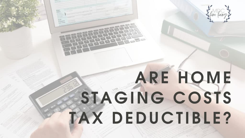 Title card for post that reads, ":Are Home Staging Costs Tax Deductible?"